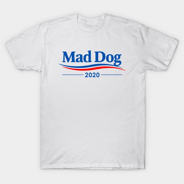 James - Mad Dog - Mattis 2020 T-Shirt by stellablanch